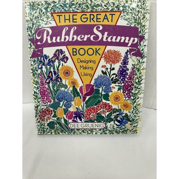 Book- The Great Rubber Stamp Book: Designing Making Using Greeting Cards… - Picture 1 of 12